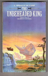 The Unbeheaded King 