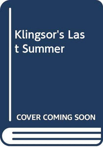 Klingsor's Last Summer 