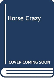 Horse Crazy 