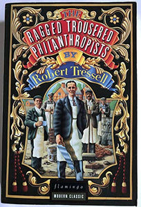 The Ragged Trousered Philanthropists 