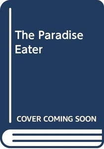 The Paradise Eater 