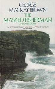 The Masked Fisherman and Other Stories 