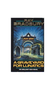 A Graveyard for Lunatics 