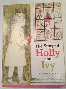 The Story of Holly and Ivy 