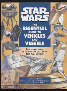 Star Wars: The Essential Guide to Vehicles and Vessels 