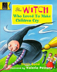 Witch Who Loved to Make Children Cry 