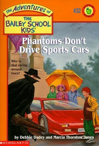 Phantoms Don't Drive Sports Cars 