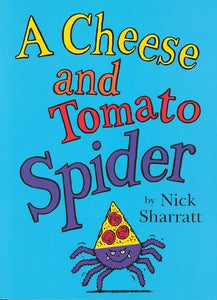 Cheese and Tomato Spider 