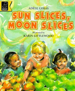 Sun Slices, Moon Slices 