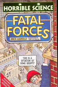 Horrible Science: Fatal Forces 