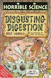 Horrible Science: Disgusting Digestion 