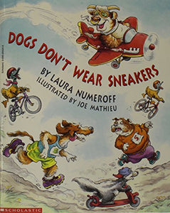 Dogs Don't Wear Sneakers 