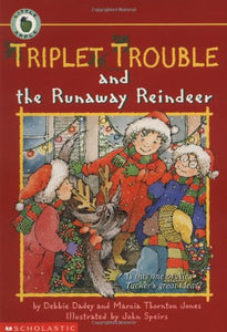 Triplet Trouble and the Runaway Reindeer 