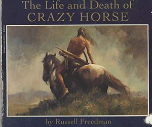 Life and Death of Crazy Horse 