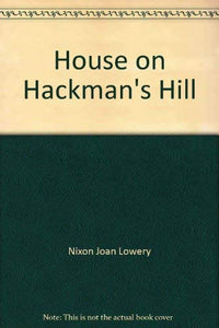 House on Hackman's Hill 