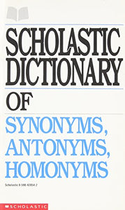 Scholastic Dict Synonyms/Anton 