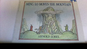 Ming Lo Moves the Mountain 