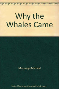 Why the Whales Came 