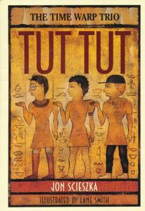 Tut Tut (The Time Warp Trio) 