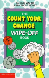 The Count Your Change Wipe-Off Book 