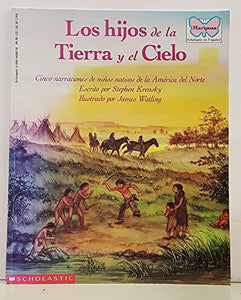 Los Hijos de La Tierra y El Cielo/Children of the Earth and Sky 