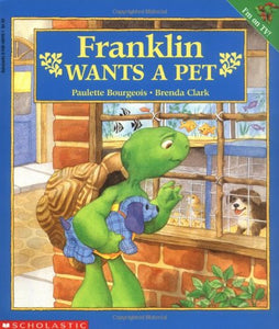 Franklin Wants a Pet 