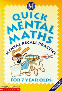 Quick Mental Maths for 7 Year-olds 