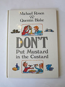 Don't Put Mustard in the Custard 