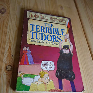 Horrible Histories: Terrible Tudors 