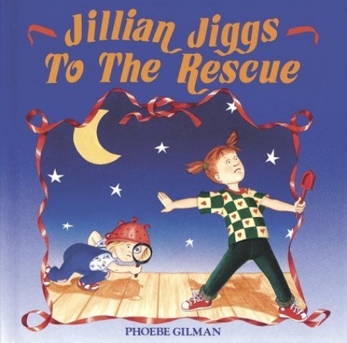 Jillian Jiggs To The Rescue By Phoebe Gilman 9780590746168 World Of