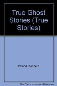 True Ghost Stories 