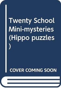 Twenty School Mini-mysteries 