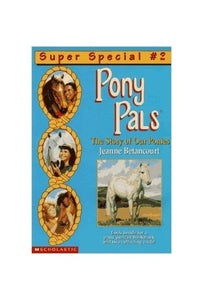 The Lives of Our Ponies (Pony Pals, Super Special No 2) 