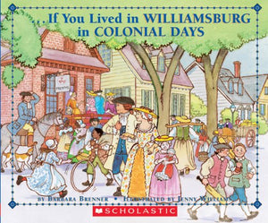 If You Lived in Williamsburg in Colonial Days 