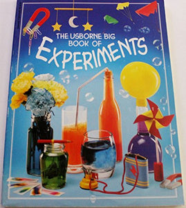 [Usborne Big Book of Experiments] [by: Alastair Smith] 