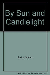 By Sun and Candlelight 