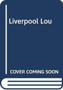 Liverpool Lou 