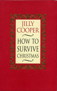 HOW TO SURVIVE CHRISTMAS 