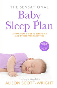 The Sensational Baby Sleep Plan 