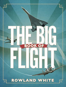 The Big Book of Flight- Bantam Press 