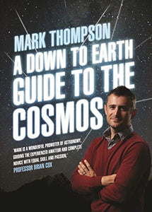 A Down to Earth Guide to the Cosmos, A 