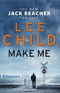 Make Me (Jack Reacher 20) 