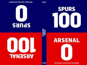 100-0: Arsenal-Spurs / Spurs-Arsenal 