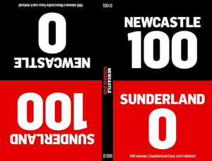 100-0: Sunderland-Newcastle / Newcastle-Sunderland 