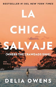 La chica salvaje / Where the Crawdads Sing 