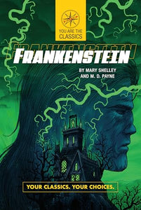 Frankenstein: Your Classics. Your Choices. 