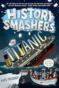 History Smashers: The Titanic 