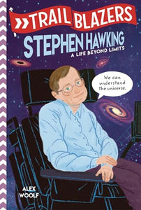 Trailblazers: Stephen Hawking 