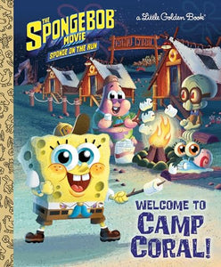 The SpongeBob Movie: Sponge on the Run: Welcome to Camp Coral! (SpongeBob SquarePants) 