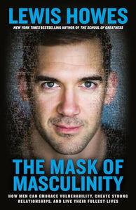 The Mask of Masculinity 